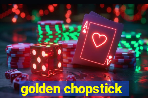 golden chopstick