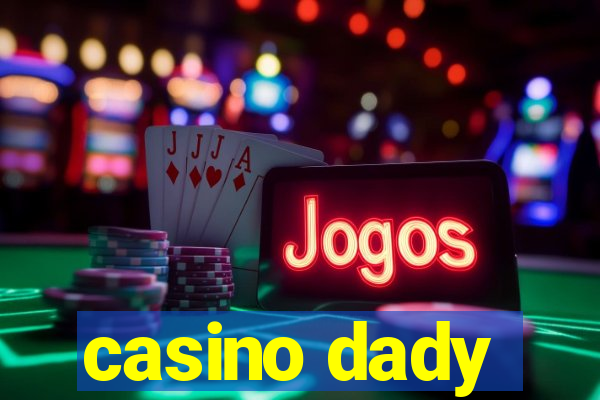 casino dady