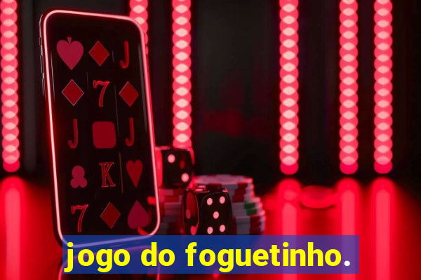 jogo do foguetinho.