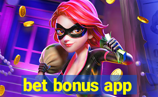 bet bonus app