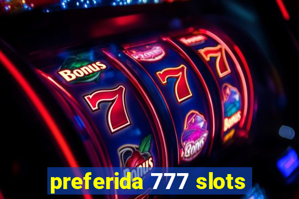 preferida 777 slots