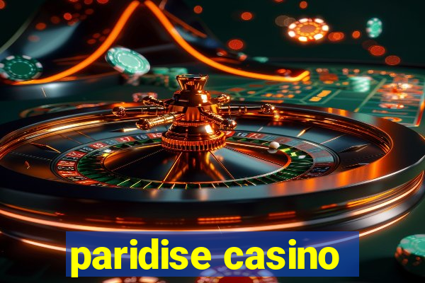 paridise casino