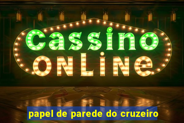 papel de parede do cruzeiro