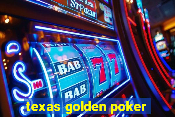 texas golden poker