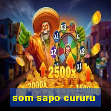 som sapo cururu