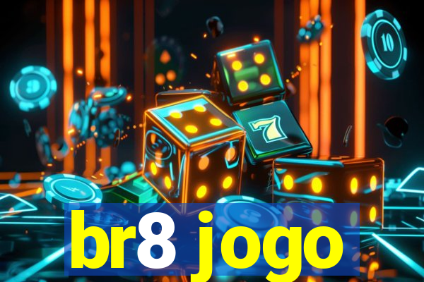 br8 jogo