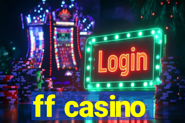 ff casino