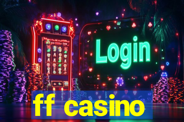 ff casino