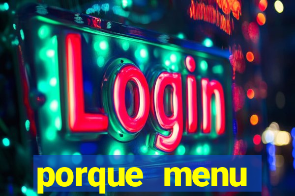 porque menu selvagem acabou