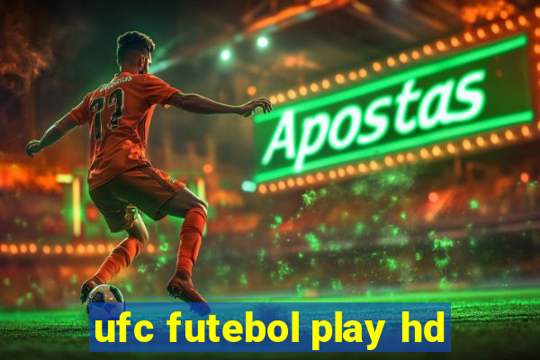 ufc futebol play hd