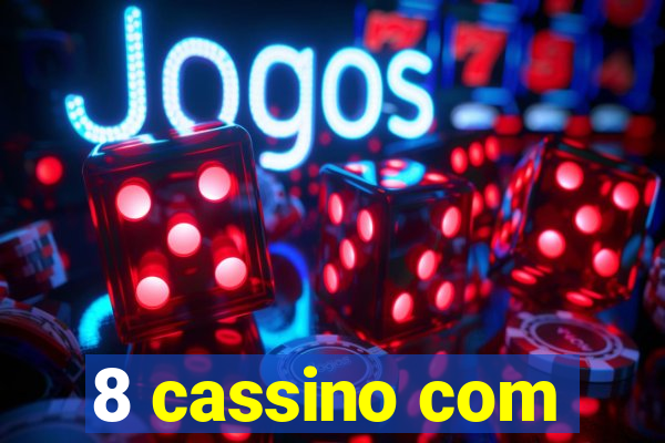 8 cassino com