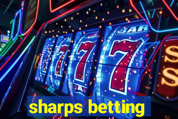 sharps betting