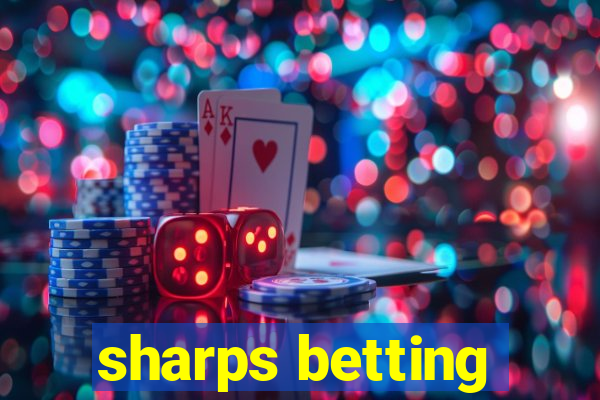 sharps betting