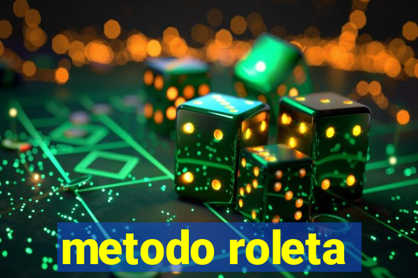 metodo roleta