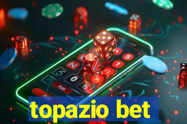 topazio bet