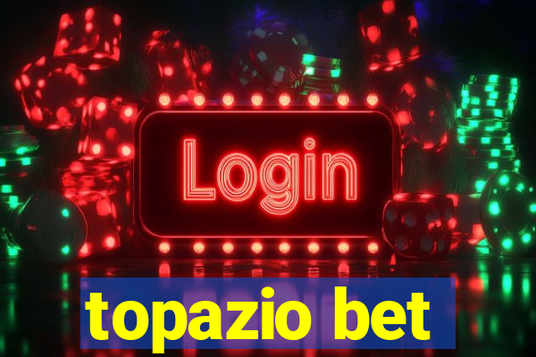 topazio bet