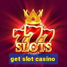 get slot casino