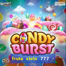 fruta slots 777 - mega jackpot