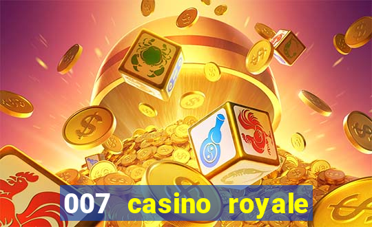 007 casino royale agente secreto 007