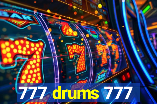 777 drums 777