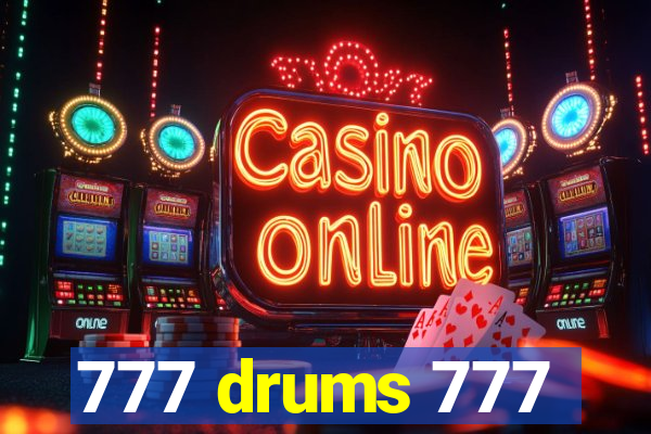 777 drums 777