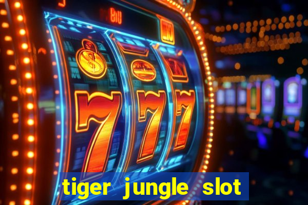 tiger jungle slot free play