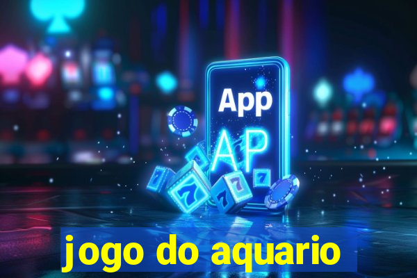 jogo do aquario