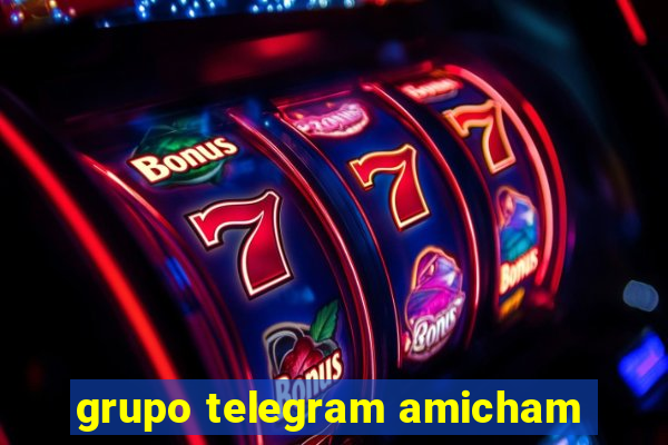 grupo telegram amicham