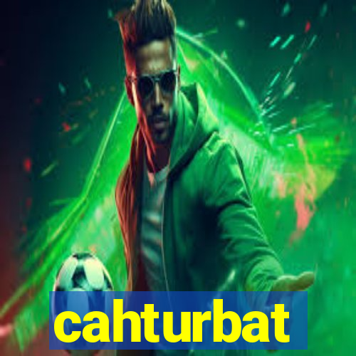 cahturbat