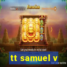 tt samuel v