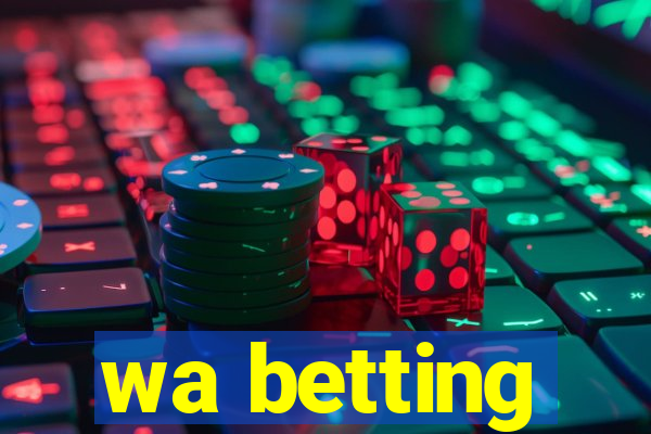 wa betting