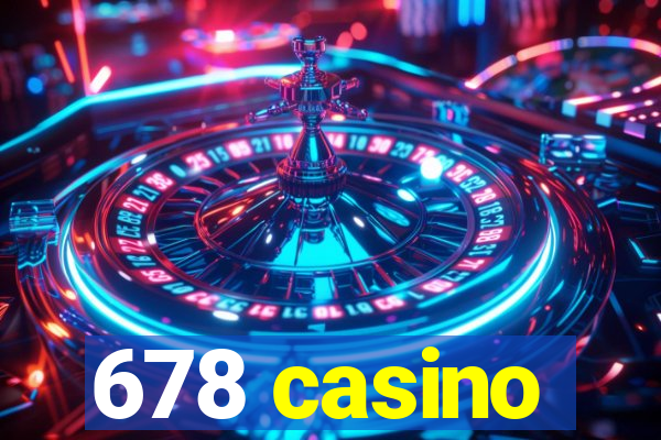 678 casino