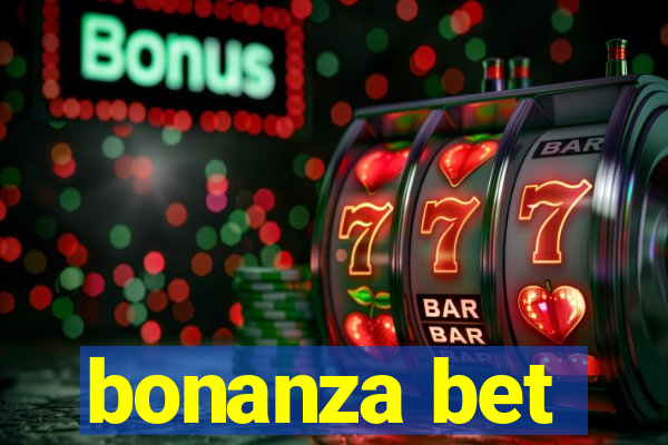 bonanza bet