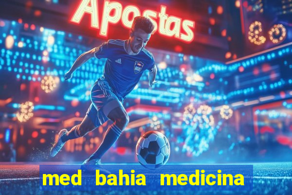 med bahia medicina especializada da bahia