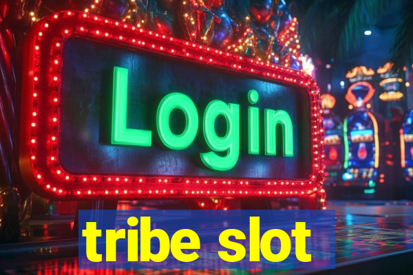 tribe slot