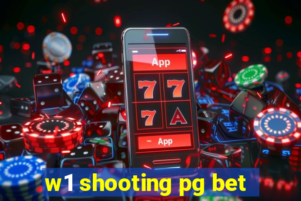 w1 shooting pg bet