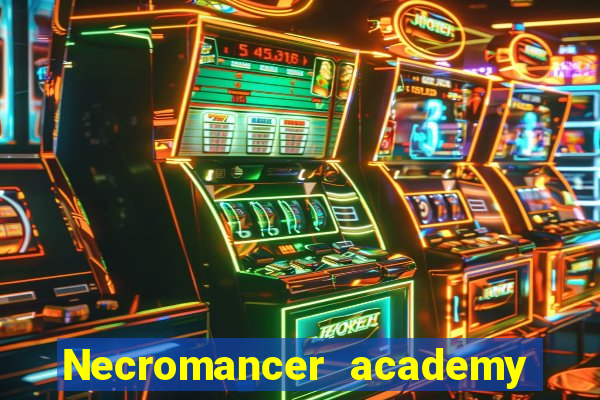 Necromancer academy and the genius summoner 63