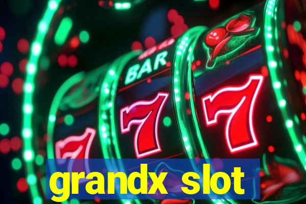 grandx slot