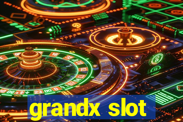 grandx slot