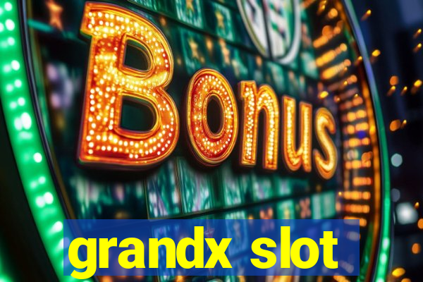 grandx slot