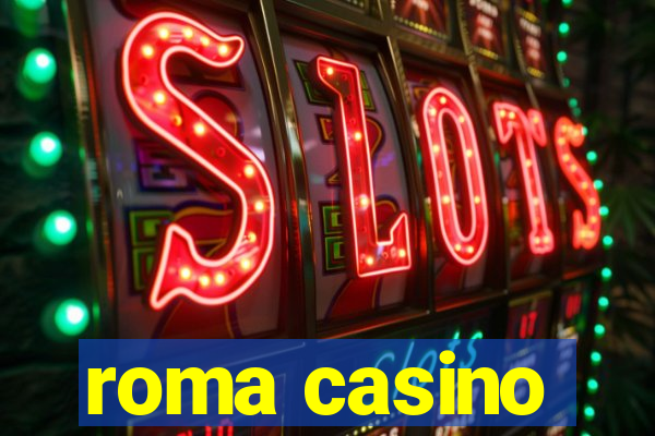 roma casino