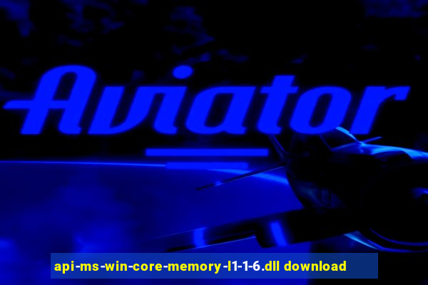 api-ms-win-core-memory-l1-1-6.dll download