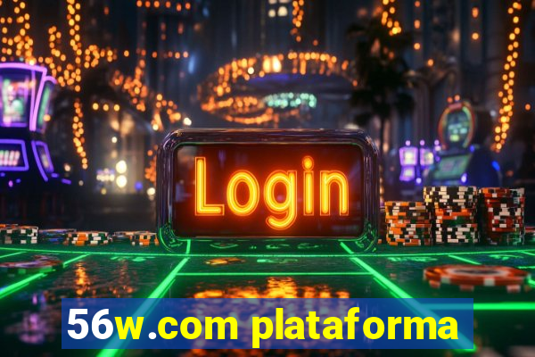 56w.com plataforma