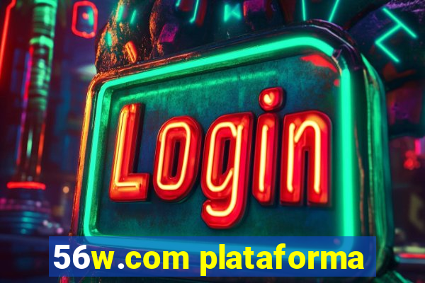 56w.com plataforma