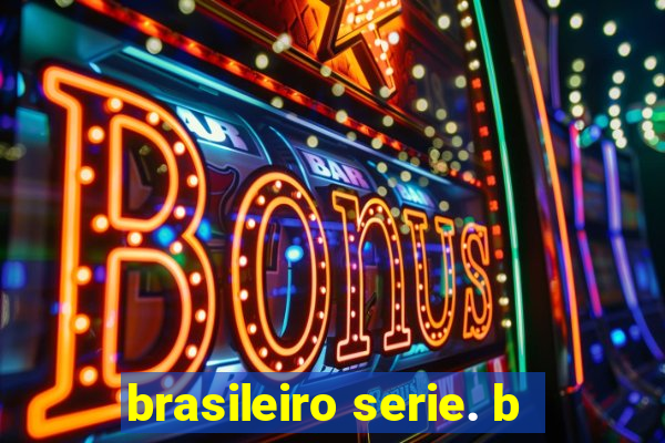 brasileiro serie. b