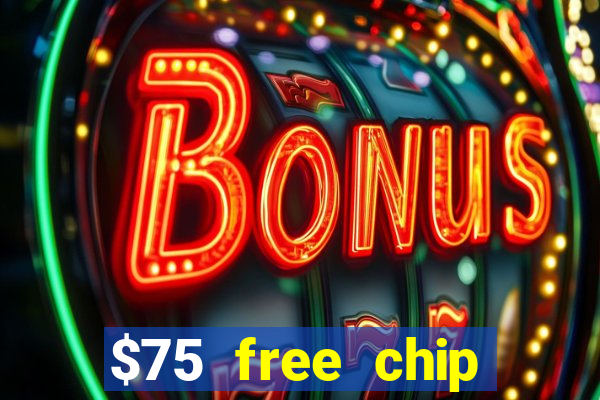 $75 free chip funclub casino