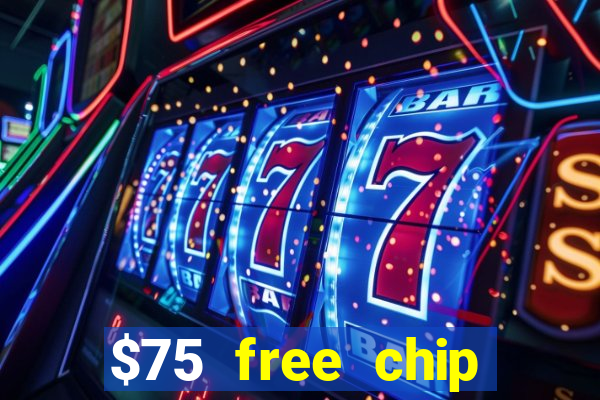 $75 free chip funclub casino