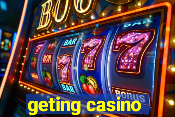 geting casino