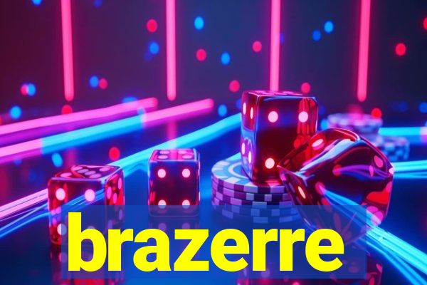 brazerre