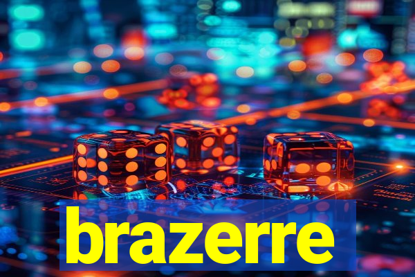 brazerre